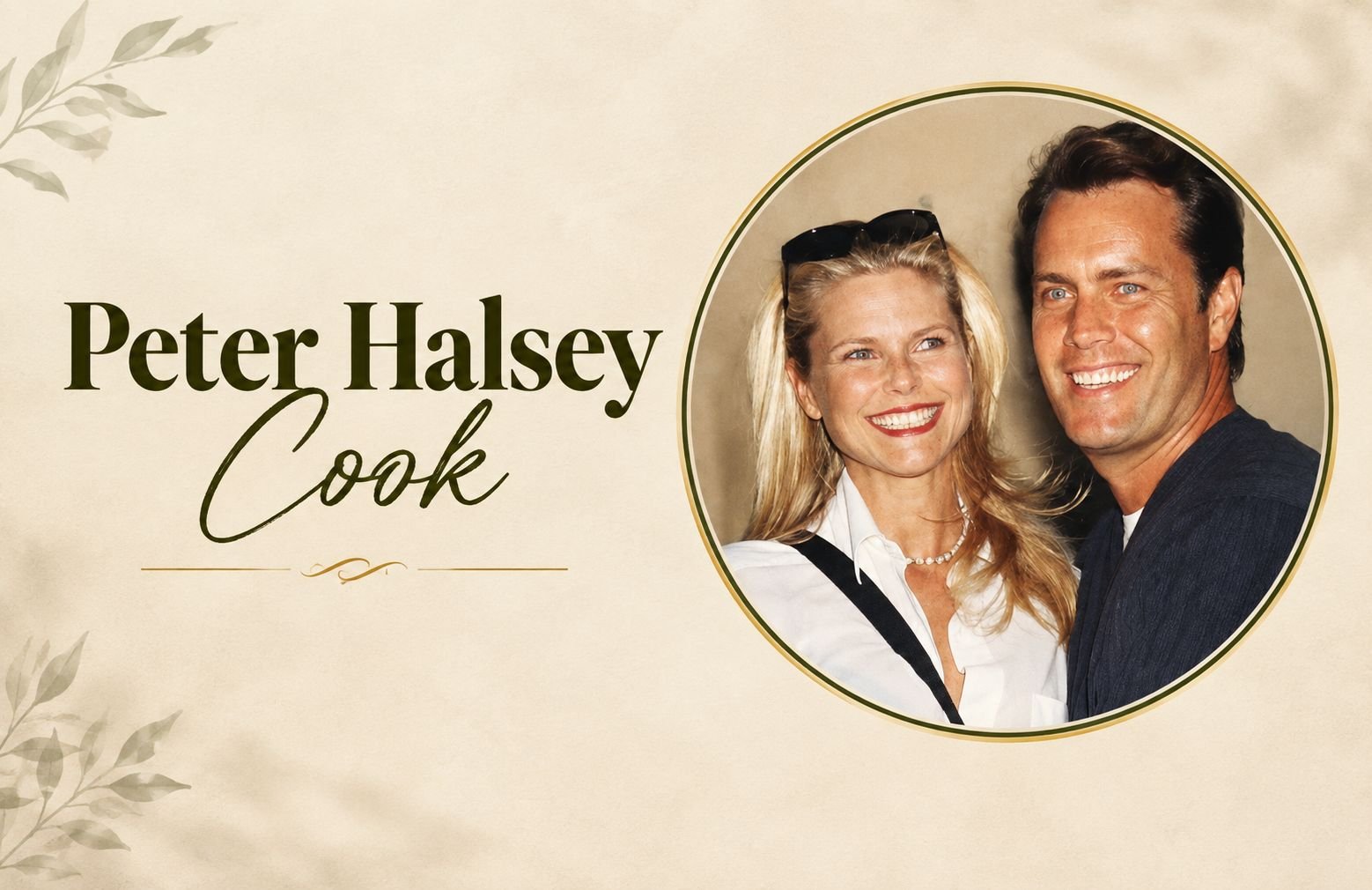 Peter Halsey Cook: Bio, Career, Christie Brinkley Marriage & Life in 2026